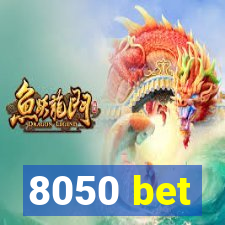 8050 bet