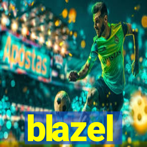 blazel