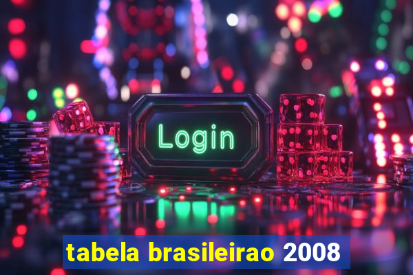 tabela brasileirao 2008