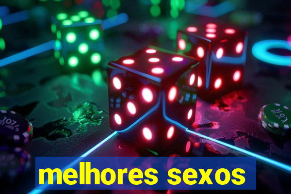 melhores sexos