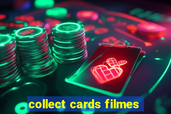 collect cards filmes