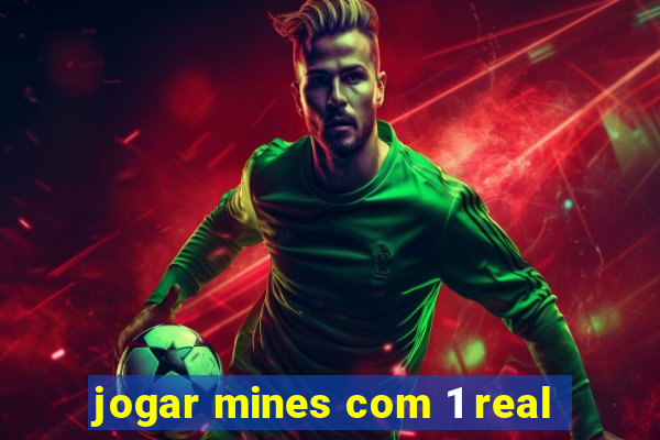 jogar mines com 1 real