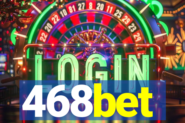 468bet