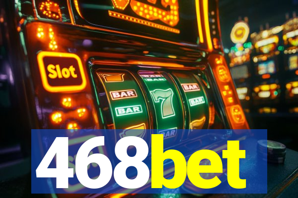 468bet