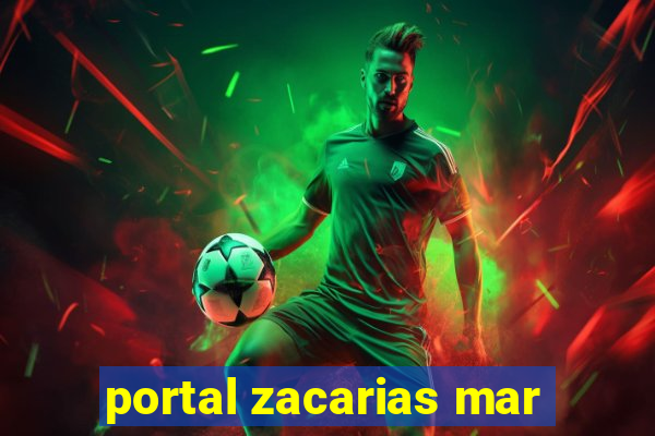 portal zacarias mar