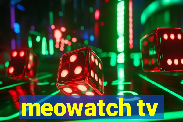 meowatch tv