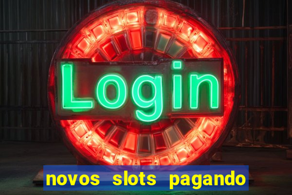 novos slots pagando no cadastro