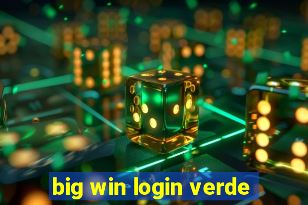 big win login verde