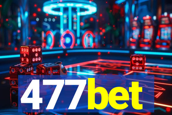 477bet