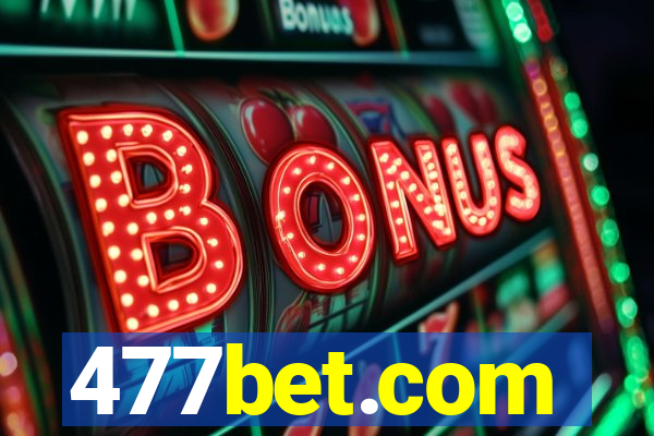 477bet.com