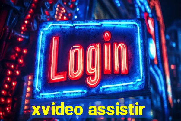 xvideo assistir