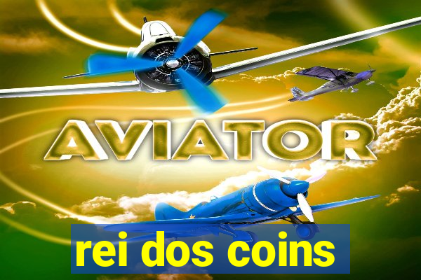 rei dos coins