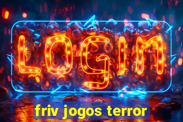 friv jogos terror