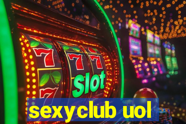 sexyclub uol