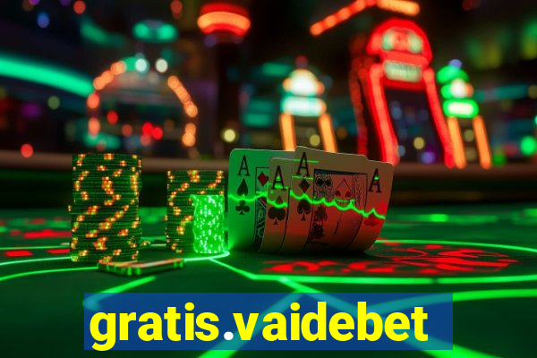 gratis.vaidebet