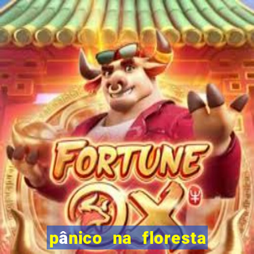 pânico na floresta 4 filme completo dublado mega filmes