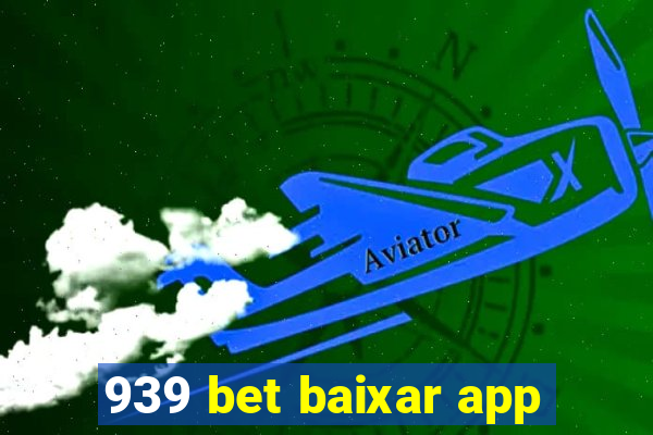 939 bet baixar app