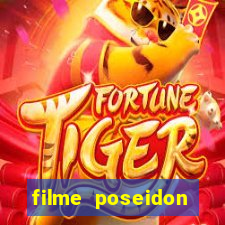 filme poseidon completo dublado