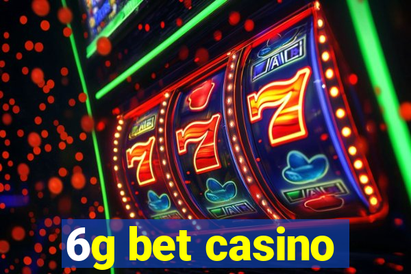 6g bet casino