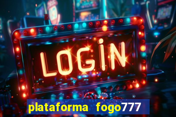 plataforma fogo777    confi  vel