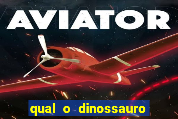 qual o dinossauro mais fraco