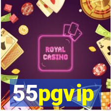 55pgvip