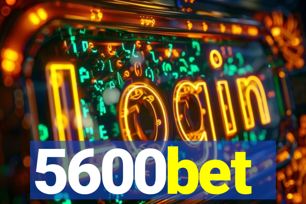 5600bet