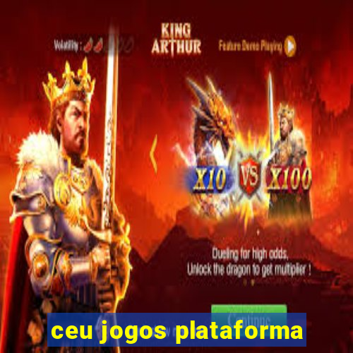 ceu jogos plataforma