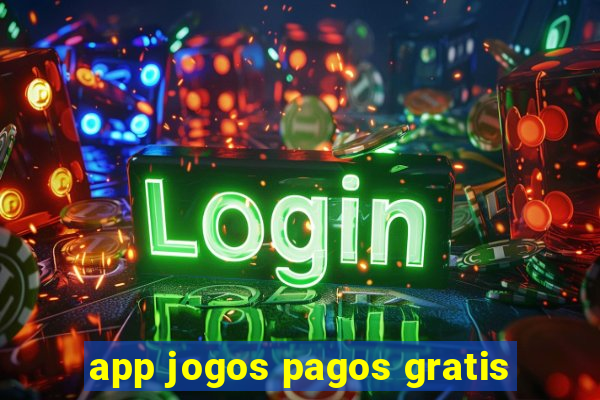 app jogos pagos gratis