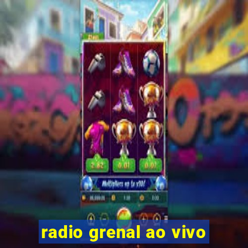 radio grenal ao vivo