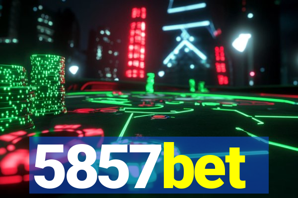 5857bet