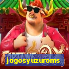 jogosyuzuroms