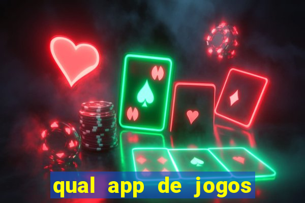 qual app de jogos que ganha dinheiro de verdade