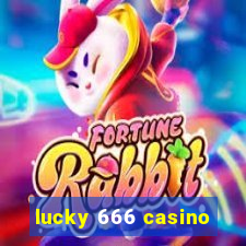 lucky 666 casino