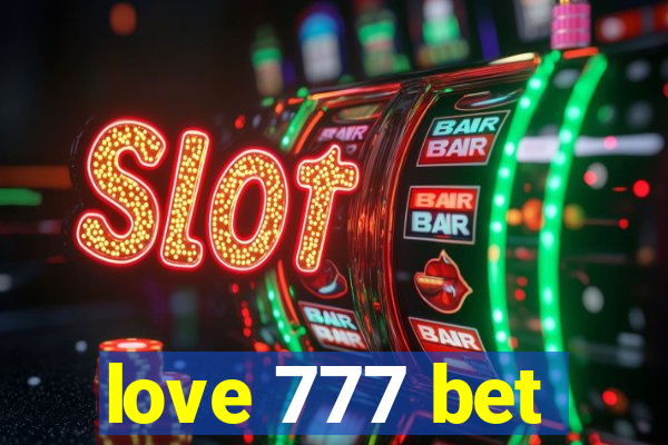 love 777 bet