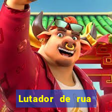 Lutador de rua filme completo dublado mega filmes