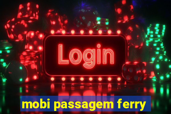 mobi passagem ferry