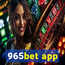 965bet app