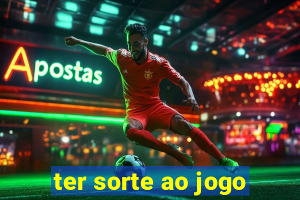 ter sorte ao jogo