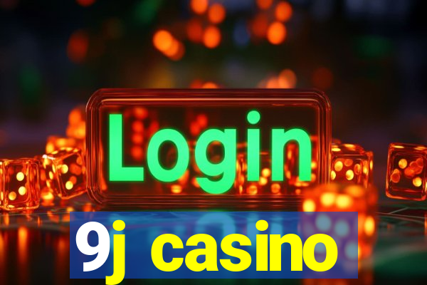 9j casino