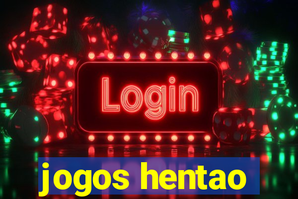 jogos hentao