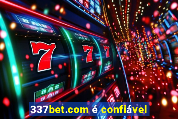 337bet.com é confiável