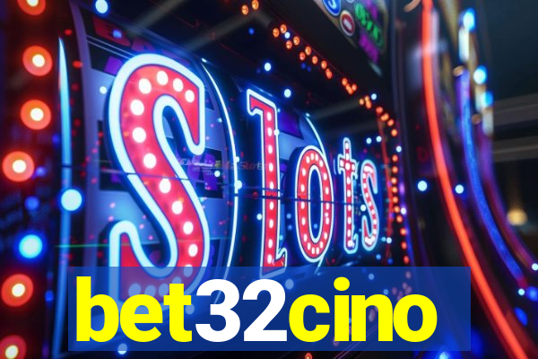 bet32cino