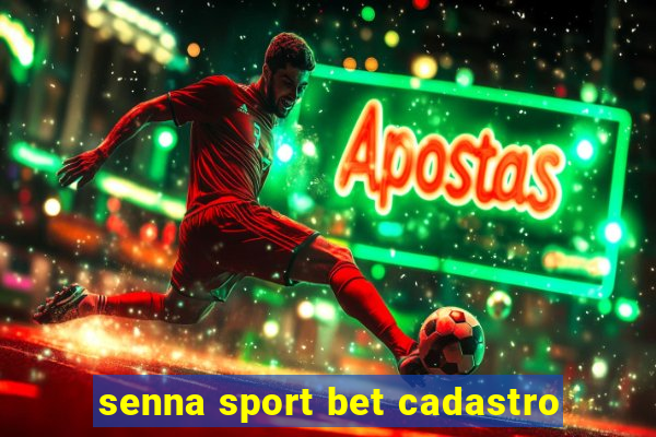 senna sport bet cadastro