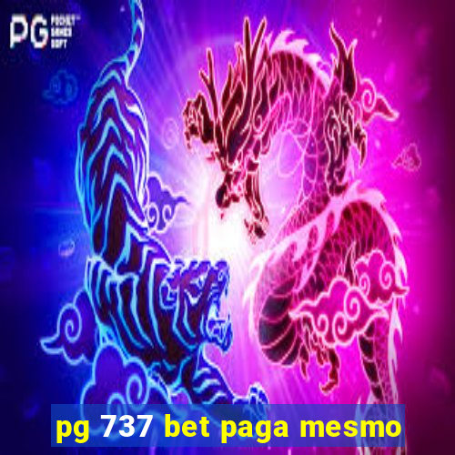 pg 737 bet paga mesmo