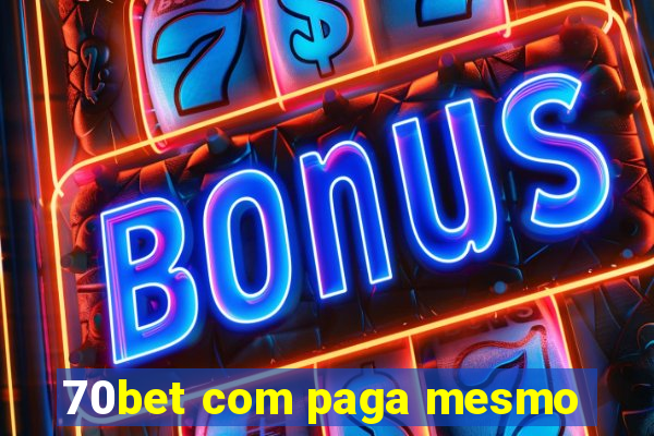 70bet com paga mesmo