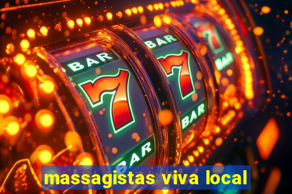 massagistas viva local