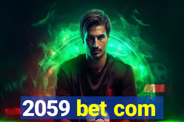 2059 bet com