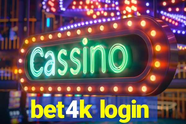 bet4k login