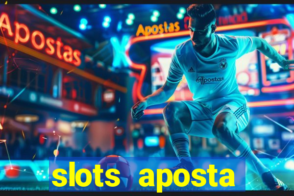 slots aposta mínima 1 centavo